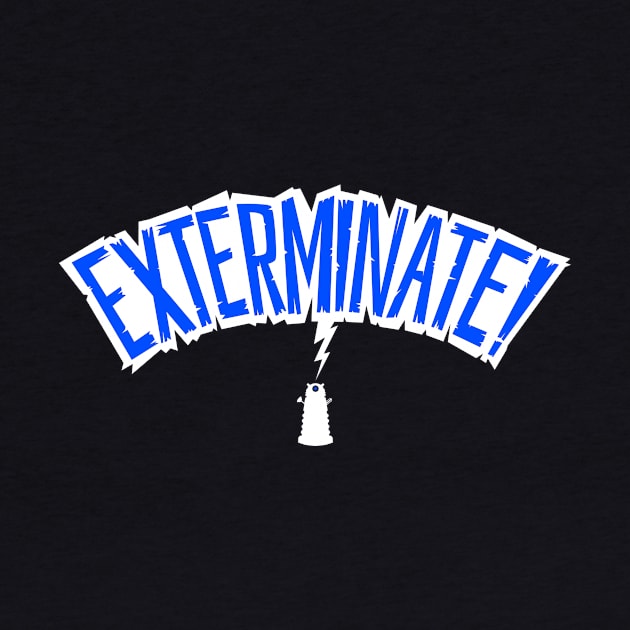 EXTERMINATE! by blairjcampbell